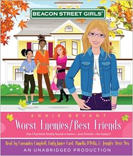 Beacon Street Girls 1 Worst Enemies Best Friends Bryant Annie Various 9780739373064 Amazon Com Books