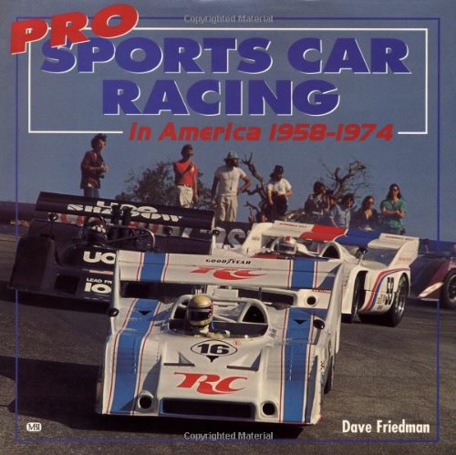 Pro Sports Car Racing in America 1958-1974