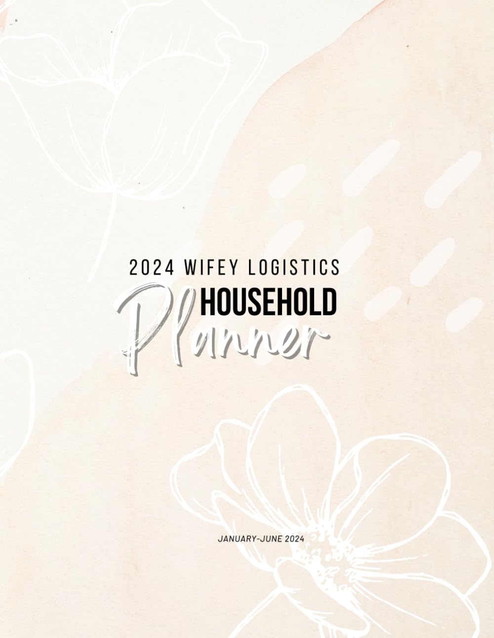 Wifey Logistics 2024 Household Planner, January to June