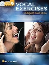 Vocal Exercises: for Building Strength; Endurance and Facility (Hal Leonard Pro Vocal)