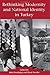Rethinking Modernity and National Identity in Turkey (Publications on the Near East)