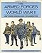 The Armed Forces of World War II: Uniforms, Insignia and Organization by 
