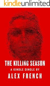 The Killing Season (Kindle Single)