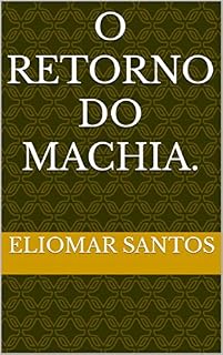 Livro O RETORNO DO MACHIA.