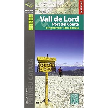 Vall de Lord - Port del Comte. Serra del Verd. Serra de Busa. Escala 1:25.000. Editorial Alpina. Vall de Lord - Port del Comte. Serra del Verd. Serra de Busa. Escala 1:25.000. Editorial Alpina.