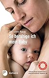 So beruhige ich mein Baby - Tipps aus der Schreiambulanz