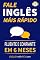 Livro Fale Inglês Mais Rápido 2: Inglês Fluente e Confiante Em 6 Meses