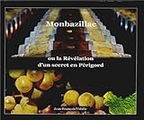 Monbazillac ou la révélation d'un secret en Périgord by 