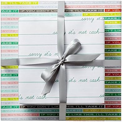 "If You Don't Like This, I'll Take it" and "Sorry It's Not Cash" Funny Gift Wrapping Paper