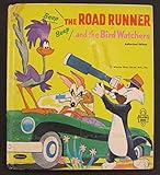 The Road Runner and the bird watchers (Tell-a-tale books)