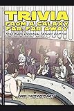 Trivia from a Galaxy Far, Far Away: Star Wars: Original Trilogy Edition by 