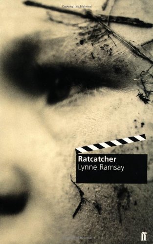 Ratcatcher (Faber and Faber Screenplays)