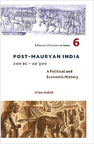 A Peoples History Of India 6 Post Mauryan India 200 Bc - 