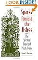 Sparks Amidst the Ashes: The Spiritual Legacy of Polish Jewry