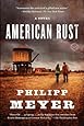 American Rust: A Novel (Random House Reader's Circle)
