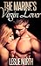 The Marine's Virgin Lover (The Denver Men Series Book 2)