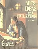 Arts, Ideas and Civilization, Hobbs, Jack A. and Duncan, Robert L., 0130535621