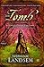 The Tomb: A Novel of Martha (3) (The Living Water Series) by Stephanie Landsem