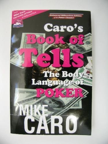 Book of Tells: The Body Language of Poker by Mike Caro