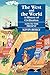 The West and the World: A History of Civilization from 1400 to the Present