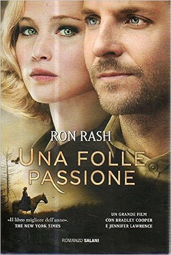 Ron Rash - Una folle passione (2014)