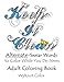 Keep It Clean - Alternate Swear Words Adult Coloring Book (Clean Colorful Language) (Volume 1) by WyKnot Color