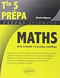Mathématiques de la terminale S à la prépa scientifique by 