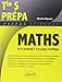 Mathématiques de la terminale S à la prépa scientifique by 