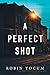 A Perfect Shot