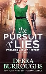 The Pursuit of Lies, Mystery with a Romantic Twist (Paradise Valley Mystery Series Book 4)