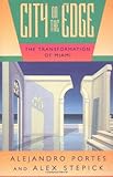 Front cover for the book City on the Edge: The Transformation of Miami by Alejandro Portes