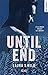Until the end (French Edition) by 