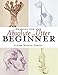Drawing for the Absolute and Utter Beginner