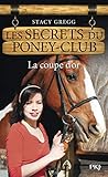 les secrets du poney club t.5 ; la coupe d'or by 