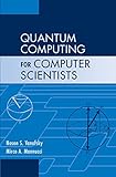 Quantum Computing for Computer Scientists