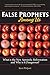 False Prophets Among Us: What Is the New Apostolic Reformation and Why Is It Dangerous? by 
