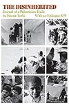 The Disinherited: Journal of a Palestinian Exile (Mr Modern Reader PB-248) by Fawaz Turki