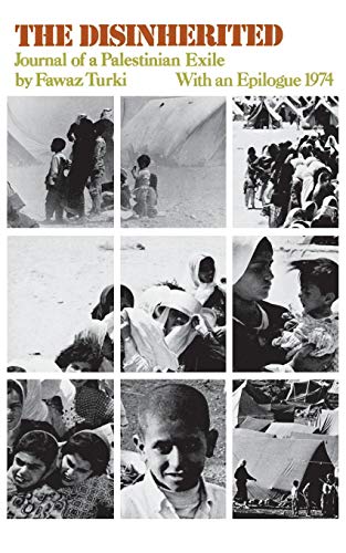 The Disinherited: Journal of a Palestinian Exile (Mr Modern Reader PB-248) by Fawaz Turki
