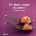 En deux coups de cuillÃ¨re ! (French Edition) by 