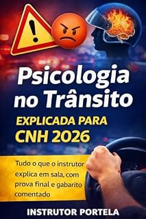Livro Psicologia no Trânsito Explicada para CNH 2026: Tudo o que o instrutor explica em sala, com prova final e gabarito comentado