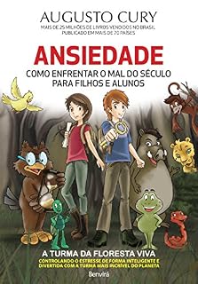 Livro ANSIEDADE - Como enfrentar o mal do século para filhos e alunos