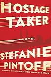 Hostage Taker: A Novel