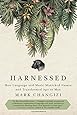Harnessed: How Language and Music Mimicked Nature and Transformed Ape to Man