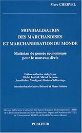 Mondialisation des marchandises et marchandisation du monde