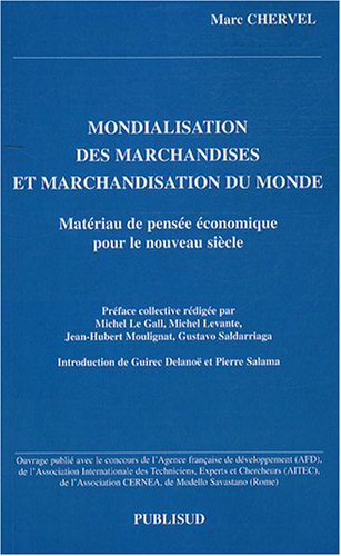 Mondialisation des marchandises et marchandisation du monde