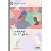 Philosophy of Social Cognition (Palgrave Philosophy Today)