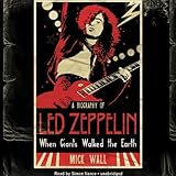 When Giants Walked the Earth: A Biography of Led