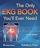 The Only EKG Book You'll Ever Need (Thaler, Only EKG Book You'll Ever Need)