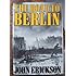 The Road To Berlin: Continuing The History Of Stalin's War With Germany
