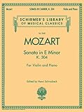 Sonata in E Minor, K304: Schirmer Library of Classics Volume 2068 for Violin and Piano (Schirmer's Library of Musical Classics) by 